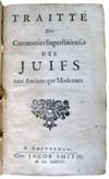 SPINOZA, BARUCH.  Traitté des Ceremonies Superstitieuses des Juifs tant Anciens que Modernes.  1678